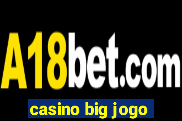 casino big jogo