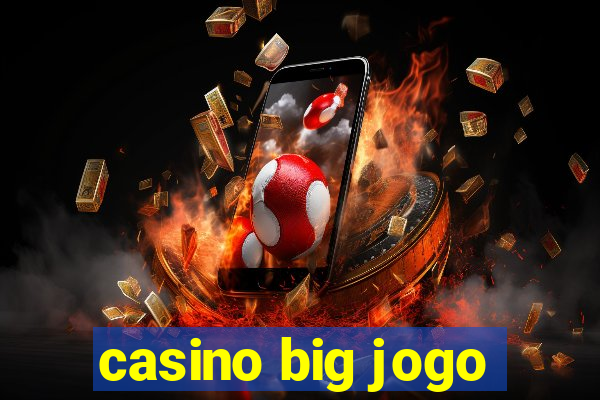 casino big jogo