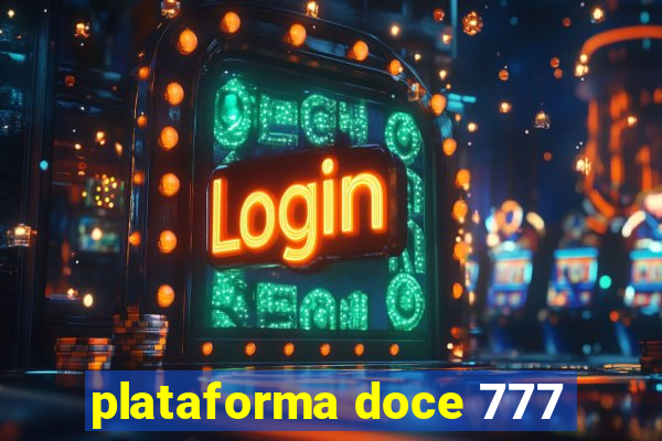 plataforma doce 777