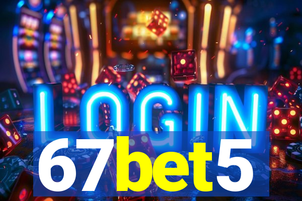 67bet5