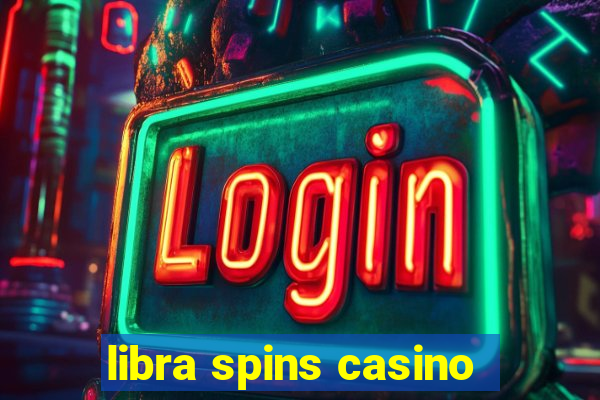 libra spins casino