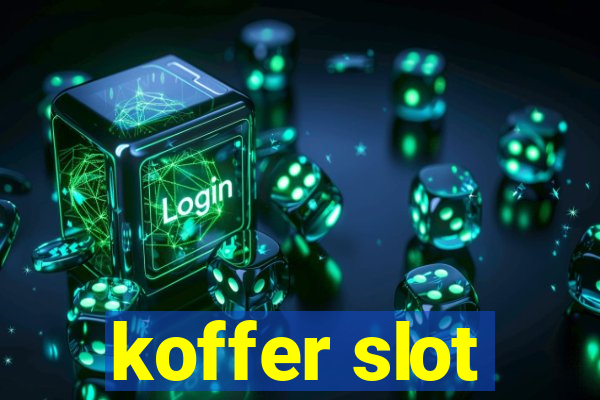 koffer slot