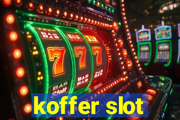 koffer slot