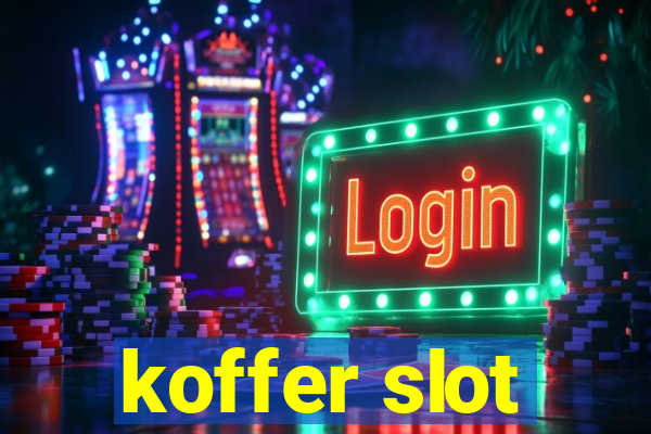 koffer slot