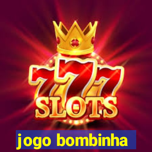 jogo bombinha