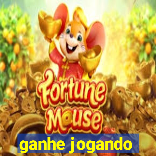 ganhe jogando