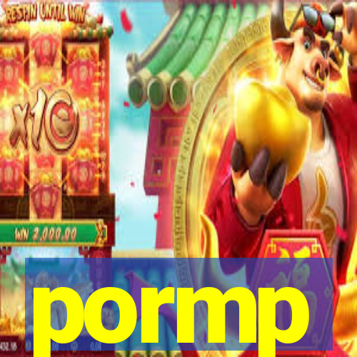 pormp