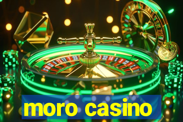 moro casino