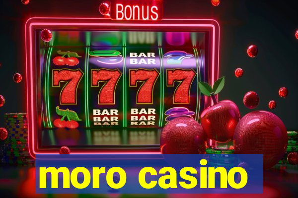 moro casino