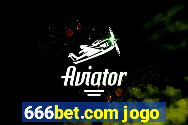 666bet.com jogo