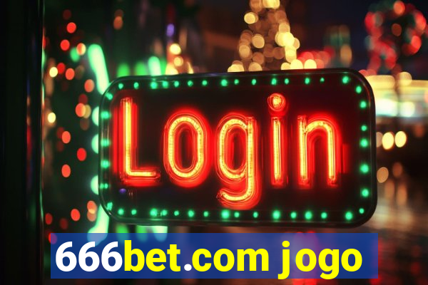 666bet.com jogo