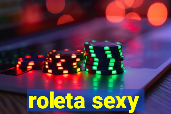 roleta sexy