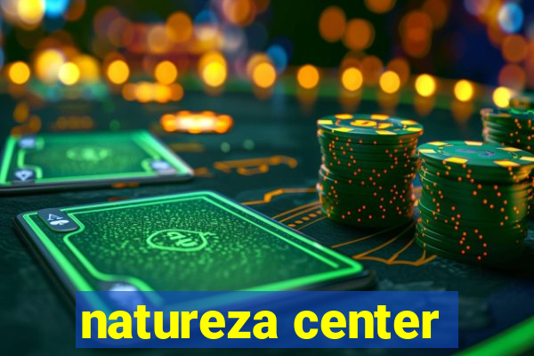 natureza center