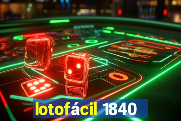 lotofácil 1840