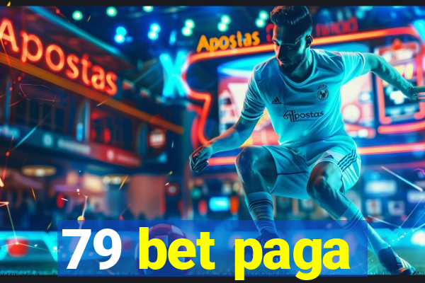 79 bet paga