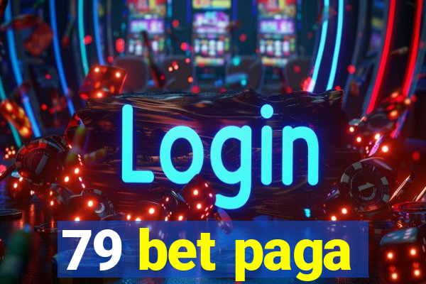 79 bet paga