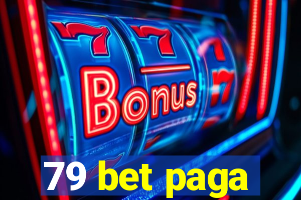 79 bet paga