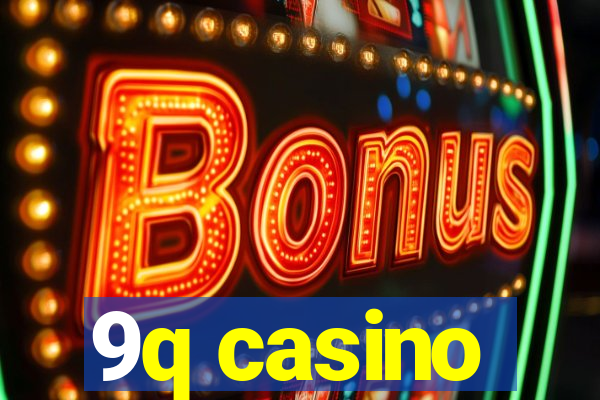 9q casino