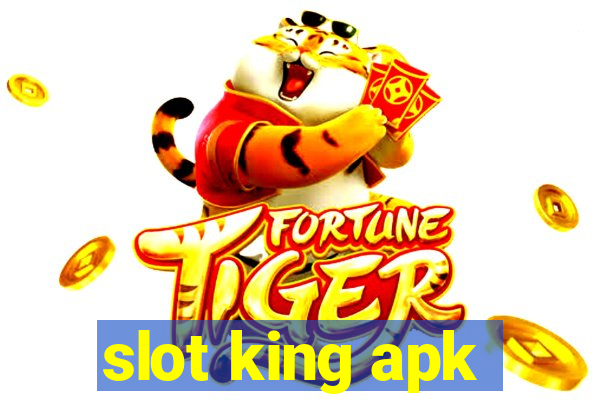 slot king apk