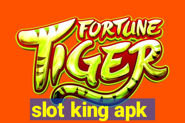 slot king apk