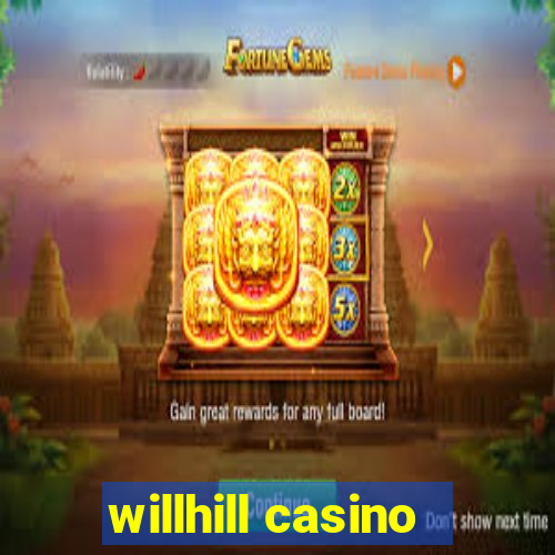 willhill casino