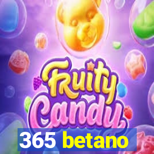 365 betano