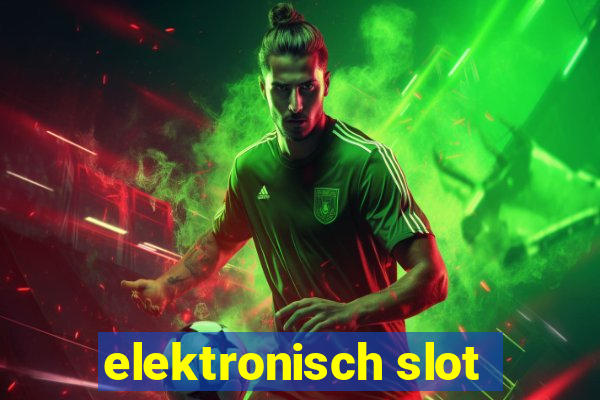 elektronisch slot