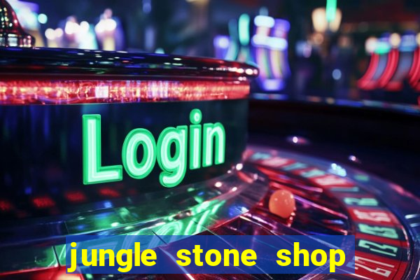 jungle stone shop reclame aqui