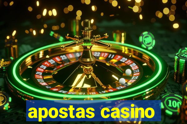 apostas casino