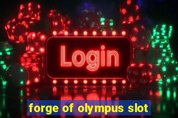 forge of olympus slot