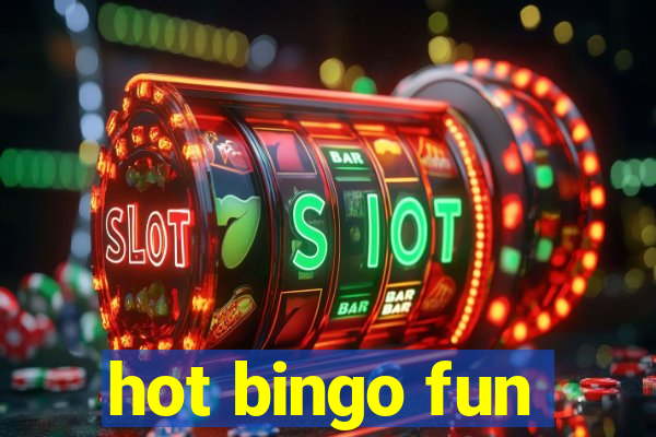 hot bingo fun