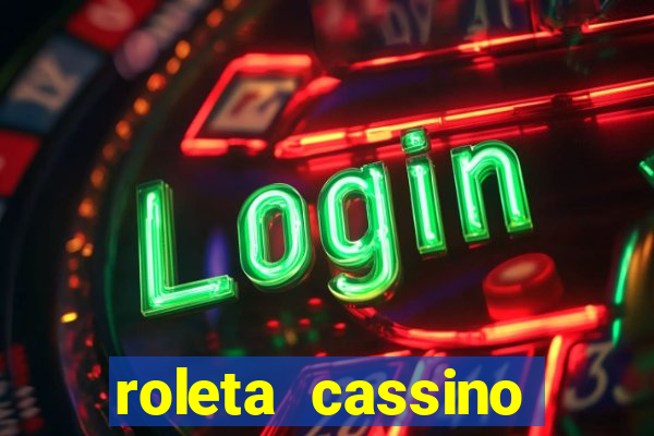 roleta cassino online gratis