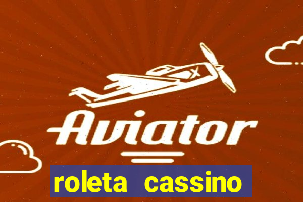 roleta cassino online gratis