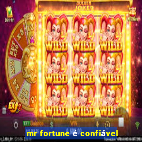 mr fortune é confiável