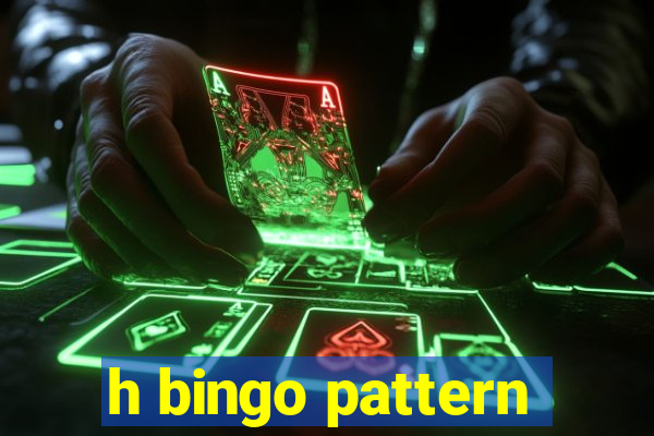 h bingo pattern