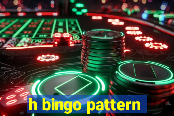 h bingo pattern