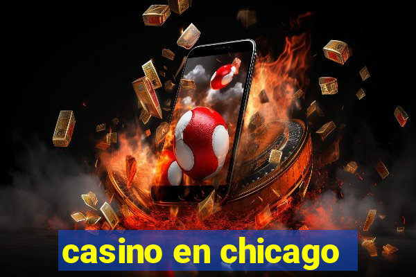 casino en chicago