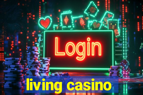 living casino