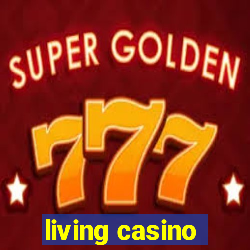 living casino