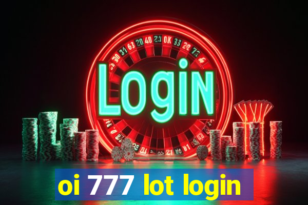 oi 777 lot login