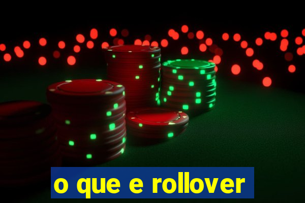 o que e rollover