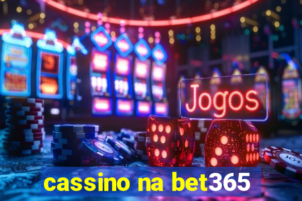 cassino na bet365