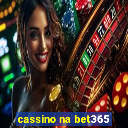 cassino na bet365