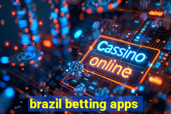 brazil betting apps