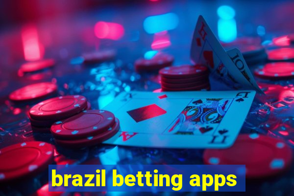 brazil betting apps