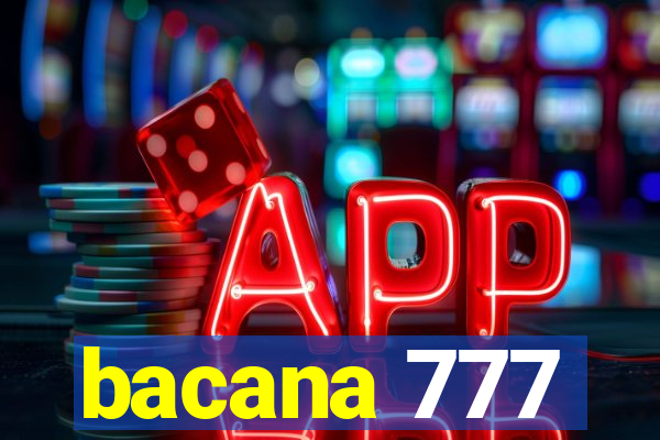 bacana 777