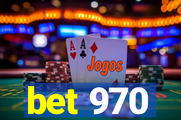 bet 970