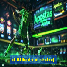 al-ittihad x al khaleej