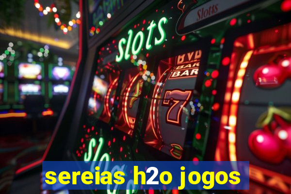 sereias h2o jogos