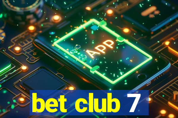 bet club 7